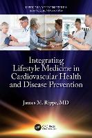 Integrating Lifestyle Medicine in Cardiovascular Health and Disease Prevention