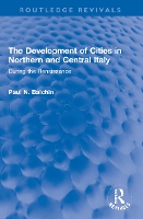 The Development of Cities in Northern and Central Italy