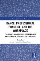 Dance, Professional Practice, and the Workplace