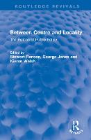 Between Centre and Locality