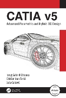 CATIA v5: Advanced Parametric and Hybrid 3D Design