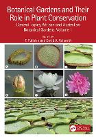 Botanical Gardens and Their Role in Plant Conservation