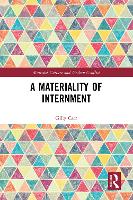 A Materiality of Internment