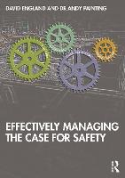 Effectively Managing the Case for Safety