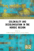 Coloniality and Decolonisation in the Nordic Region