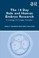 The 14 Day Rule and Human Embryo Research