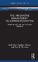 The Innovative Management Education Ecosystem