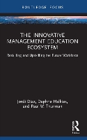 The Innovative Management Education Ecosystem