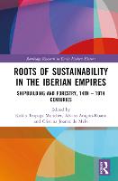 Roots of Sustainability in the Iberian Empires