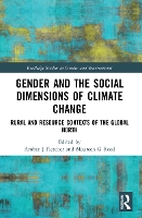 Gender and the Social Dimensions of Climate Change