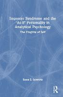 Imposter Syndrome and The ‘As-If’ Personality in Analytical Psychology