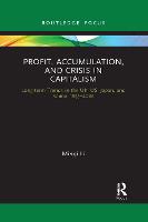 Profit, Accumulation, and Crisis in Capitalism
