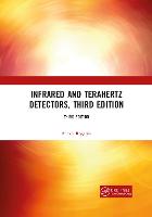 Infrared and Terahertz Detectors, Third Edition