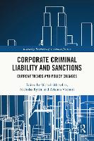 Corporate Criminal Liability and Sanctions