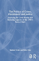 The Politics of Crime, Punishment and Justice