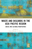 Waste and Discards in the Asia Pacific Region