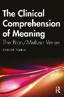 The Clinical Comprehension of Meaning