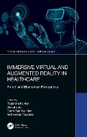 Immersive Virtual and Augmented Reality in Healthcare