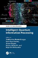 Intelligent Quantum Information Processing