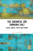 The Sudanese Zār Ṭumbura Cult