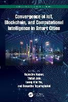 Convergence of IoT, Blockchain, and Computational Intelligence in Smart Cities