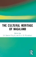The Cultural Heritage of Nagaland