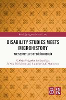 Disability Studies Meets Microhistory