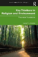 Key Thinkers in Religion and Environment