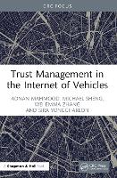 Trust Management in the Internet of Vehicles
