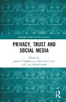 Privacy, Trust and Social Media