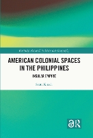 American Colonial Spaces in the Philippines
