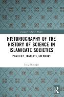 Historiography of the History of Science in Islamicate Societies