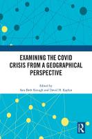 Examining the COVID Crisis from a Geographical Perspective