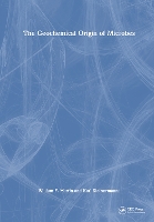 The Geochemical Origin of Microbes