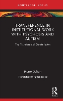 Transference in Institutional Work with Psychosis and Autism