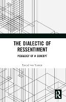 The Dialectic of Ressentiment