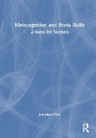 Metacognition and Study Skills: A Guide for Teachers