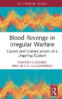 Blood Revenge in Irregular Warfare