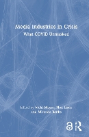 Media Industries in Crisis