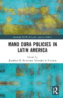 Mano Dura Policies in Latin America