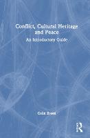 Conflict, Cultural Heritage and Peace
