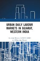Urban Daily Labour Markets in Gujarat, Western India