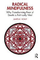 Radical Mindfulness