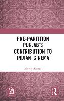 Pre-Partition Punjab’s Contribution to Indian Cinema