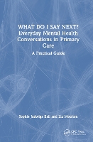 What do I say next? Everyday Mental Health Conversations in Primary Care