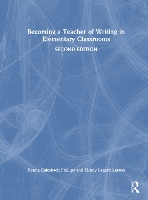Becoming a Teacher of Writing in Elementary Classrooms