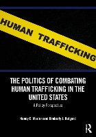 The Politics of Combating Human Trafficking in the United States