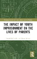 The Impact of Youth Imprisonment on the Lives of Parents