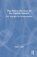 The Path to Net Zero for the Fashion Industry