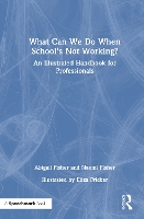 What Can We Do When School’s Not Working?